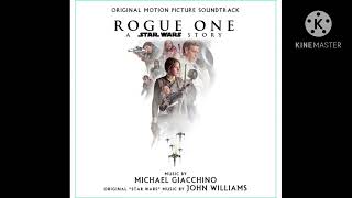 ROGUE ONE A STAR WARS STORY OST NO FRIENDS AT THE EMPIRE SOURCE THROUGH I’M SORRY SAW FILM MIX [upl. by Saleme]