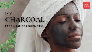 DIY Activated Charcoal Mask How To Make Your Own Summer Skincare Treatment [upl. by Hanikehs]