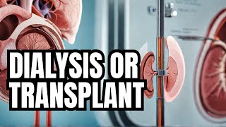 Dialysis vs Kidney Transplant Which is Better for You [upl. by Florencia307]