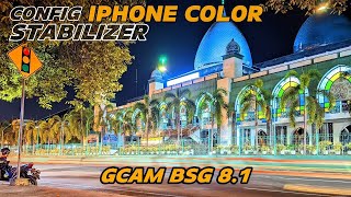 Video Stabil Foto Colorfull ‼️ Gcam Bsg 81 Config iPhone Color Stabilizer bisa 05 Ultrawide [upl. by Roybn]