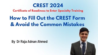 How to fill out the CREST form  Certificate of Readiness to Enter Specialty Training CREST 2024 [upl. by Nnaeilsel]