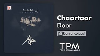 Chaartaar  Door  Darya Kojast  چارتار  دور  آلبوم دریا کجاست [upl. by Aninaj]