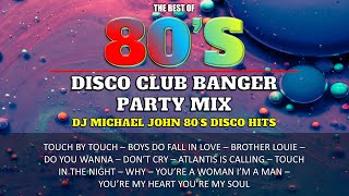 80s DISCO CLUB BANGER Mix  Nonstop DJ Michael John Remix  The best of 80s Golden Hits  Oldies [upl. by Joacimah]