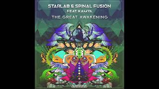 StarLab amp Spinal Fusion feat Kamya  The Great Awakening [upl. by Vivia]