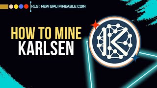 Karlsen KLS Mining  New Mineable Coin  Massive Profit with Kaspa Fork [upl. by Ellirpa]