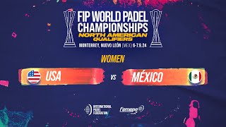 FIP WORLD PADEL CHAMPIONSHIPS NORTH AMERICAN WOMEN QUALIFIERS [upl. by Belmonte391]