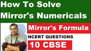 Best Trick For Mirrors Formula  How to Solve Mirror Numericals  10 CBSE NCERT Questions [upl. by Fawcett]