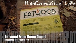 Fatwood From Home Depot  Processing and Ferro Rod Test [upl. by Vadnee387]