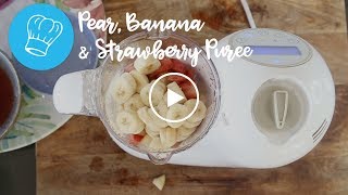 Steamer Blender Baby Food Recipe for 12 month old baby Pear Banana amp Strawberry Puree [upl. by Carolann]