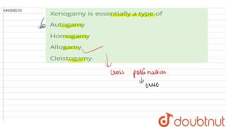 Xenogamy is essentially a type of  12  NO IDEA  BIOLOGY  DINESH PUBLICATION ENGLISH  Doubt [upl. by Tobit]