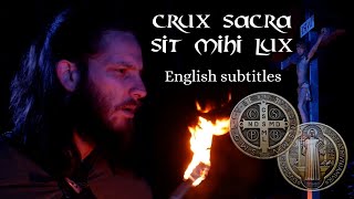 Song of the prayer of St Benedict CRUX SACRA SIT MIHI LUX 33x [upl. by Mcquoid]