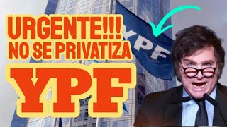 URGENTE YPF NO SERA PRIVATIZADA DNU NEGOCIACIONES Y MAS [upl. by Gayleen]