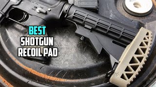 Best Shotgun Recoil Pad to Buy in 2023  Top 4 Review [upl. by Kraska]