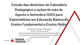 Reunião de Especialistas em Educação Básica e Diretores  Calendário Pedagógico 2023  3º bimestre [upl. by Jr632]