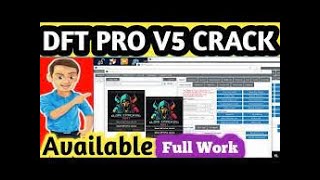 DFT Pro Cracking Tool V5 Download link  DFT Pro Crack Life Time Download Now And Enjoy [upl. by Swisher]