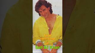 Top 10 Iconic Songs of Saif Ali Khan  top10 saifalikhan shorts [upl. by Eiduj924]