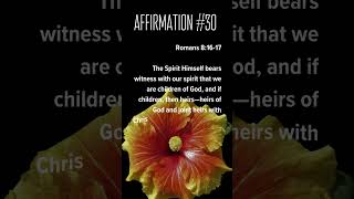 30 I am an HEIR of God and a COHEIR with Christ biblicalaffirmations love [upl. by Llezniuq]