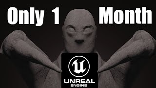 Learning Unreal Engine in One Month to make a Game [upl. by Aisanat]