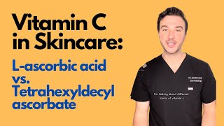 Vitamin C Lascorbic acid vs Tetrahexyldecyl ascorbate [upl. by Einnil]