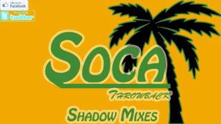 Soca Throwback Mix Shadow Mixes [upl. by Hubing937]