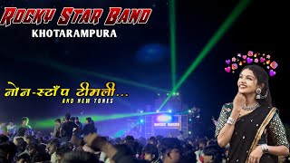 Rocky Star Band Non Stop timli song👌202425 new trending music🔥 [upl. by Ruprecht]