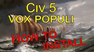 How to install VoxPopuli mod to Civ 5  Installation Guide [upl. by Ardath609]