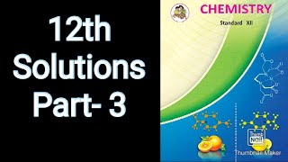 SOLUTIONS NEW SYLLABUS 12th Maharashtra board Part 3 Vapour pressure lowering [upl. by Lecrad]