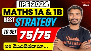 IPE 2024 Maths 1A amp 1B  Best strategy to get 7575 😎  ఇక మొదలెడదామా  IPE 2024 [upl. by O'Donoghue]