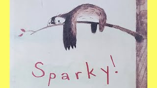 Sparky  a read out loud story book [upl. by Eednar564]