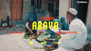 Tolibian  Abaya Palava Video [upl. by Yalc]