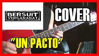 Bersuit Vergarabat  quotUn pactoquot  Cover acustico [upl. by Sidalg933]