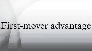 Firstmover advantage [upl. by Pedrick140]