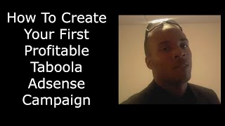 How To Create Your First Profitable Taboola Adsense Campaign [upl. by Lubeck]