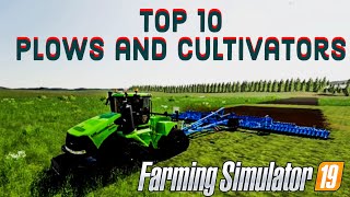 Top 10 Plows  Cultivators for Farming Simulator 19 [upl. by Aldridge]