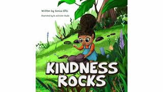 Kindness Rocks by Sonica Ellis  Kids Books Read Aloud [upl. by Nahtal]