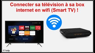 Connecter sa télévision à sa box internet en wifi  Smart tv   📺 [upl. by Etnoid697]