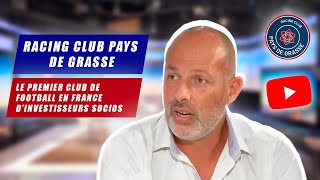 Le Racing Club Pays de Grasse N2 est le premier club de football en France d’Investisseurs Socios [upl. by Blaire]