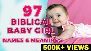 97 Gorgeous Biblical Names For Baby Girls With Meaning l Rare Christian Baby Girl Names and Meaning [upl. by Aleahcim393]