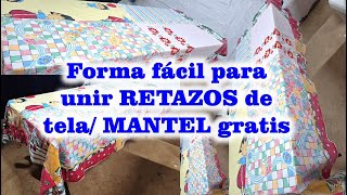 Forma fácil de unir RETAZOS de tela MANTEL gratis [upl. by Zelde819]