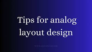 Tips for Analog Layout Design vlsi freshers interview benglore siliconvlsi [upl. by Rubma520]