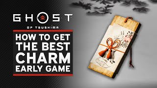 Ghost of Tsushima  HOW TO GET THE BEST CHARM EARLY GAME Inari Charm [upl. by Marcellus601]