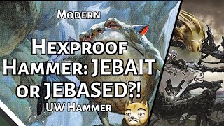 Hexproof Hammer JEBAIT or JEBASED  UW Hammer  Modern  MTGO [upl. by Carla]