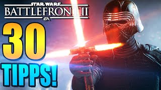 30 Tipps amp Tricks um besser zu werden Für Anfänger amp Fortgeschrittene  Battlefront 2 deutsch [upl. by Elrod]