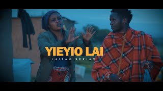 Yieyio Lai Laizah Serian official video [upl. by Kraska722]