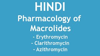 Pharmacology of Macrolides  Erythromycin Clarithromycin amp Azithromycin HINDI  Dr Shikha Parmar [upl. by Ahtnicaj609]