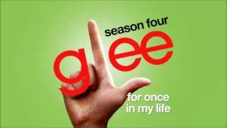 For Once In My Life  Glee Cast HD FULL STUDIO [upl. by Yerroc]