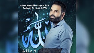 Adem Ramadani  Kjo Bukë E Gurbetit Oj Nanë LIVE 2️⃣0️⃣2️⃣2️⃣ [upl. by Atterrol418]