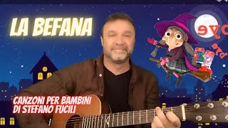 🧹 LA BEFANA VIEN DI NOTTE  Canzoni per bambini di Stefano Fucili labefana [upl. by Livi]