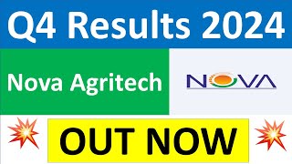 NOVA AGRITECH Q4 results 2024  NOVA results today  NOVA AGRITECH Share News  NOVA AGRITECH IPO [upl. by Ateiluj]