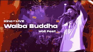 Waiba Buddha  Kina  Holi Fest  Live Event at Pokhara [upl. by Eenoj]